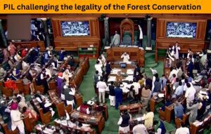 PIL challenging the legality of the Forest Conservation Amendment Act, 2023 receives notice from the SC.