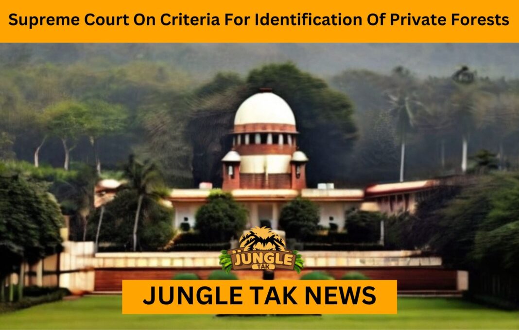 Supreme Court On Criteria For Identification Of Private Forests