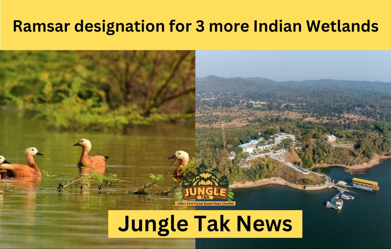 3 और Indian wetlands को Ramsar tag मिला- JUNGLE TAK