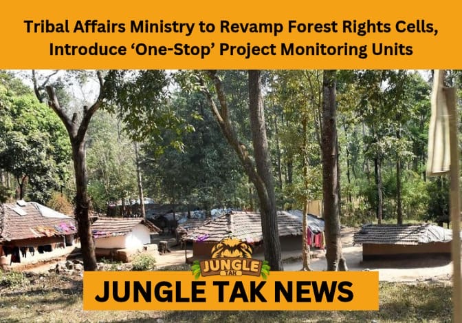 Tribal Affairs Ministry forest rights cells